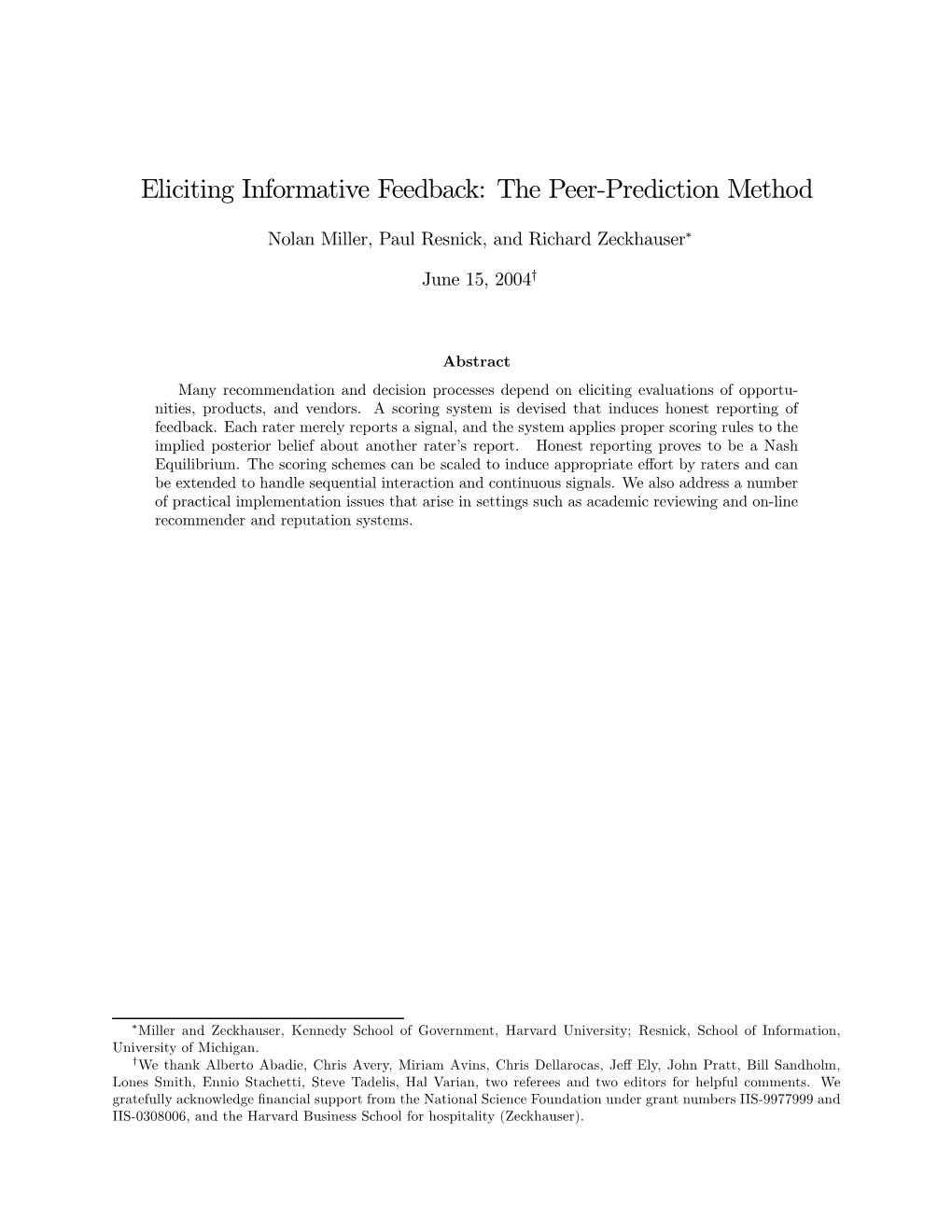 Eliciting Informative Feedback: the Peer-Prediction Method