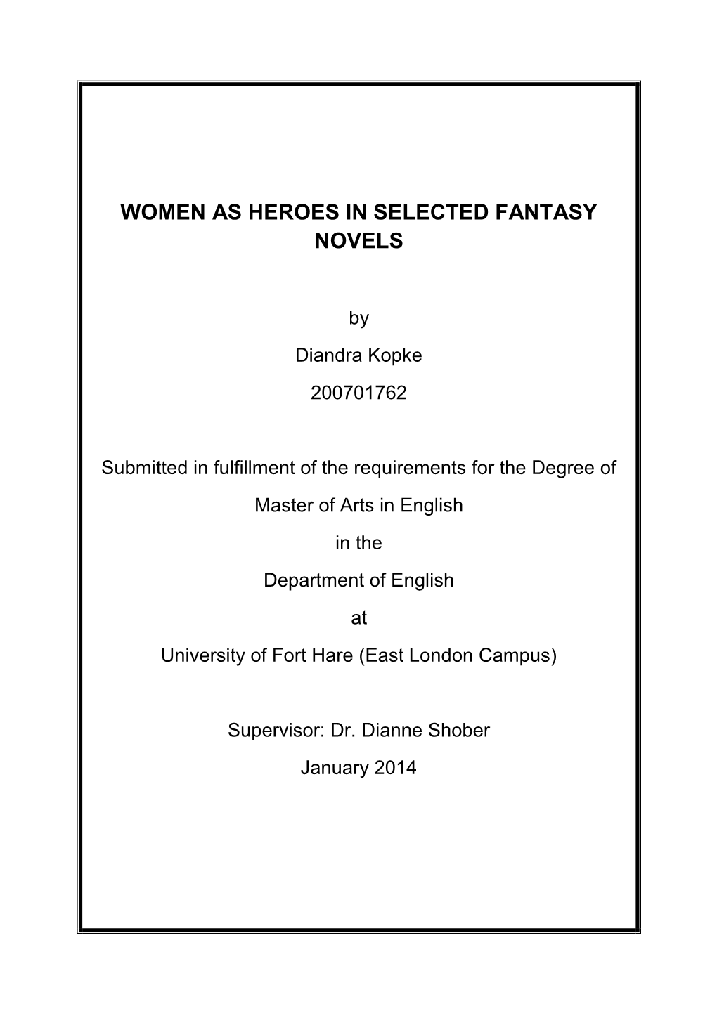 Women As Heroes in Selected Fantasy Novels