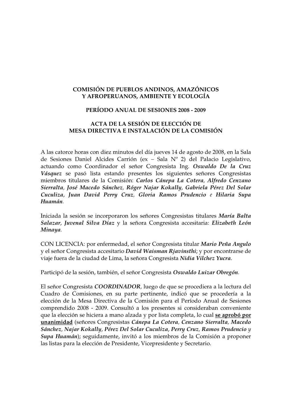 Comisión De Pueblos Andinos, Amazónicos Y Afroperuanos, Ambiente Y Ecología Período Anual De Sesiones 2008