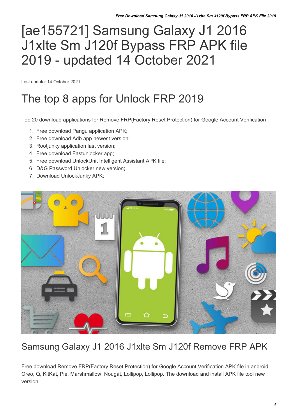 Samsung Galaxy J1 2016 J1xlte Sm J120f Bypass FRP APK File 2019 [Ae155721] Samsung Galaxy J1 2016 J1xlte Sm J120f Bypass FRP APK File 2019 - Updated 14 October 2021