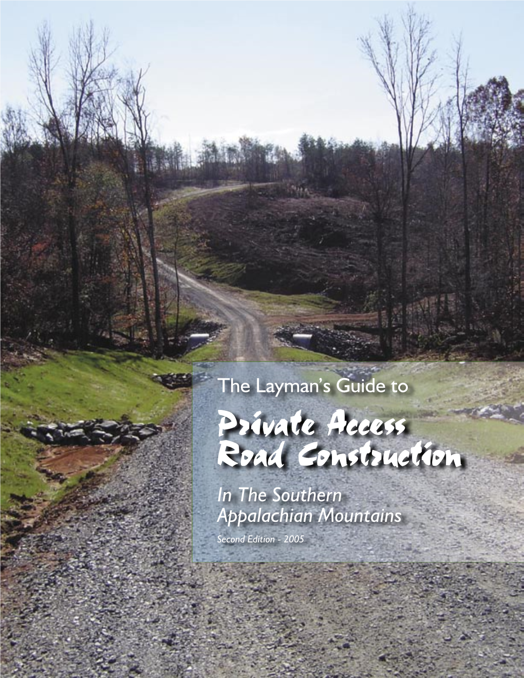 The Layman's Guide to Private Access Road Construction