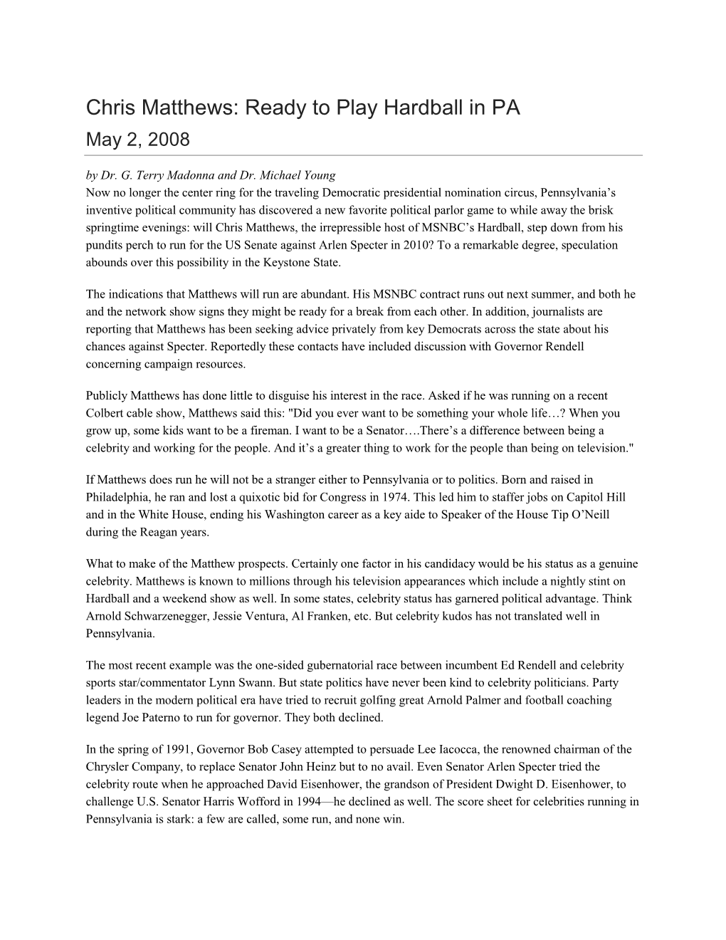 Chris Matthews: Ready to Play Hardball in PA May 2, 2008 by Dr