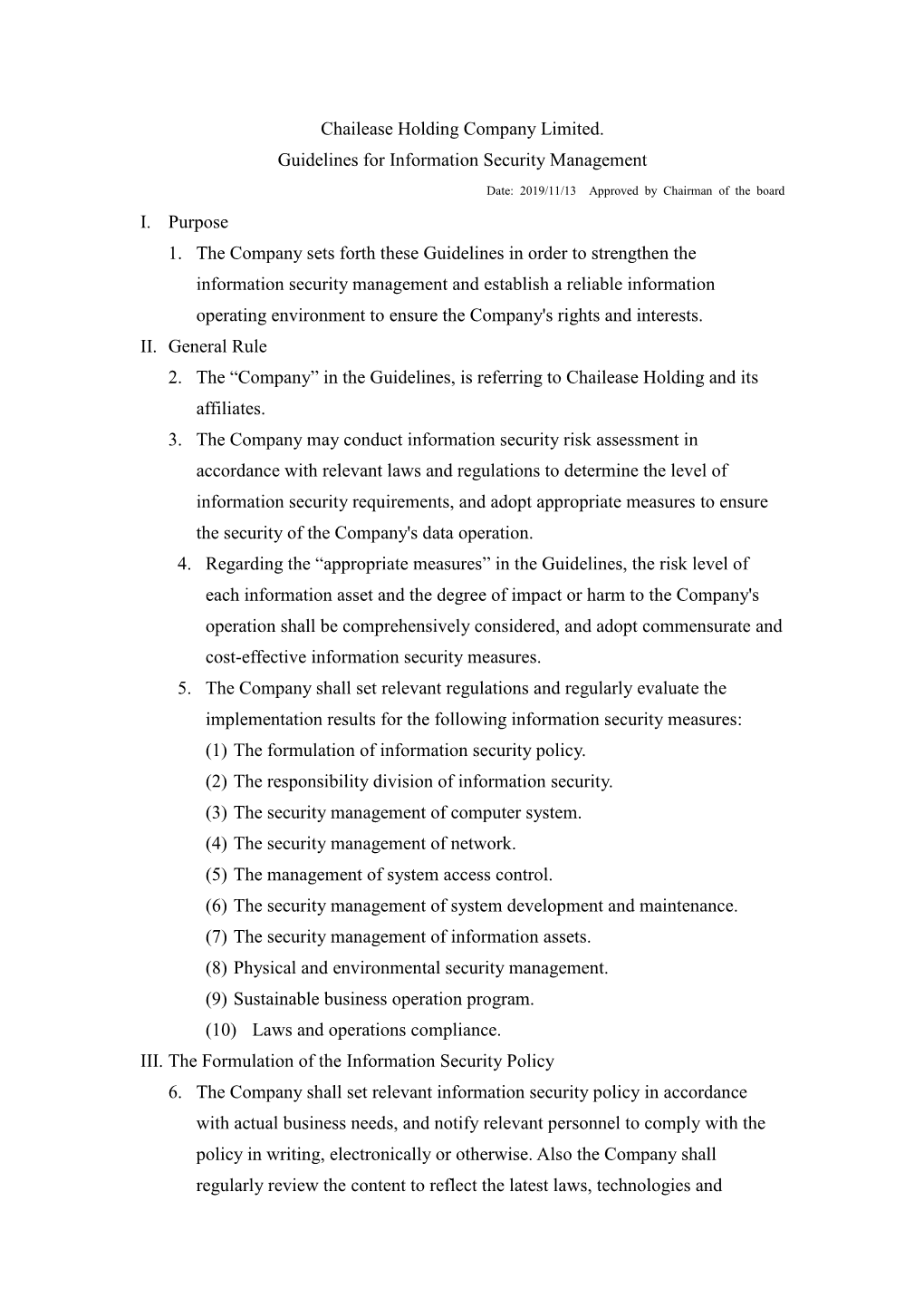 Chailease Holding Company Limited. Guidelines for Information Security Management I. Purpose 1. the Company Sets Forth These