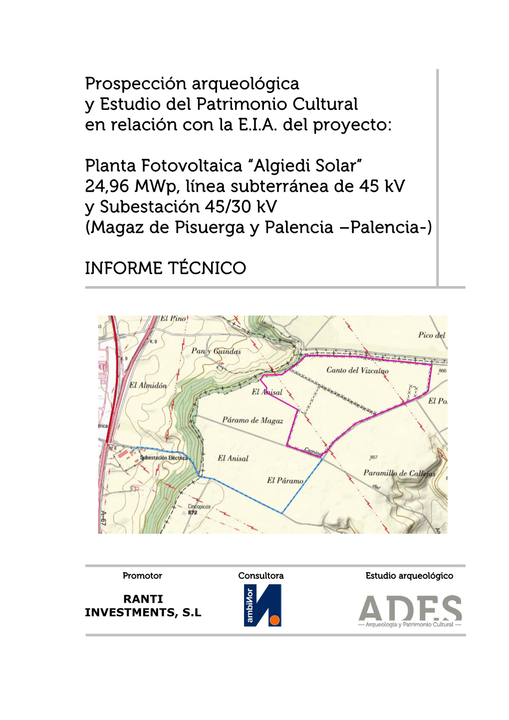 Prospección Arqueológica Y Estudio Del Patrimonio Cultural En Relación Con La E.I.A