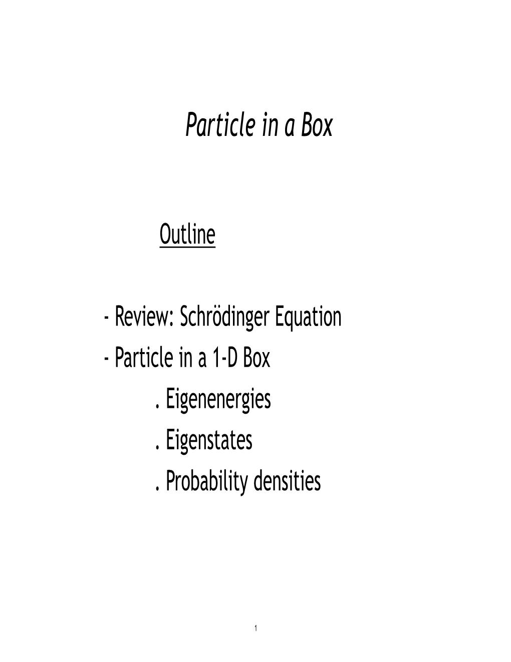 Schrödinger Equation - Particle in a 1-D Box