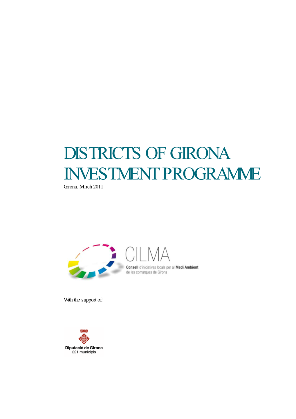 DISTRICTS of GIRONA INVESTMENT PROGRAMME Girona, March 2011