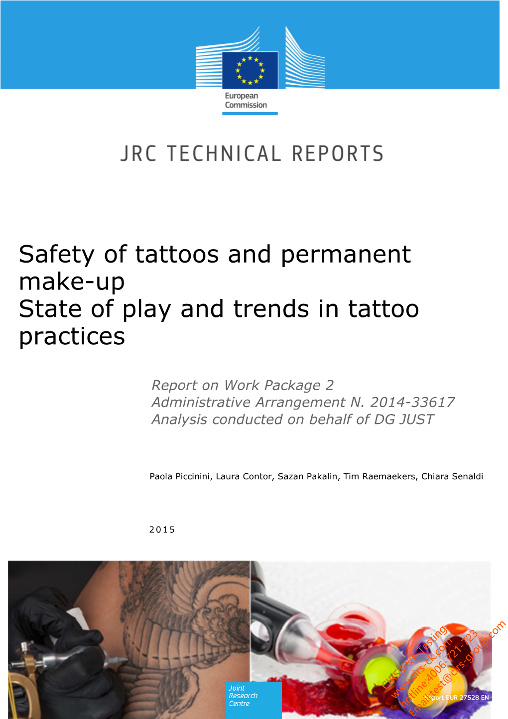 Safety of Tattoos and Permanent Make-Up State of Play and Trends in Tattoo Practices