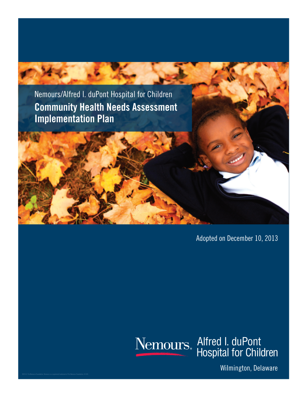 Nemours/Alfred I. Dupont Hospital for Children Community Health Needs Assessment Implementation Plan