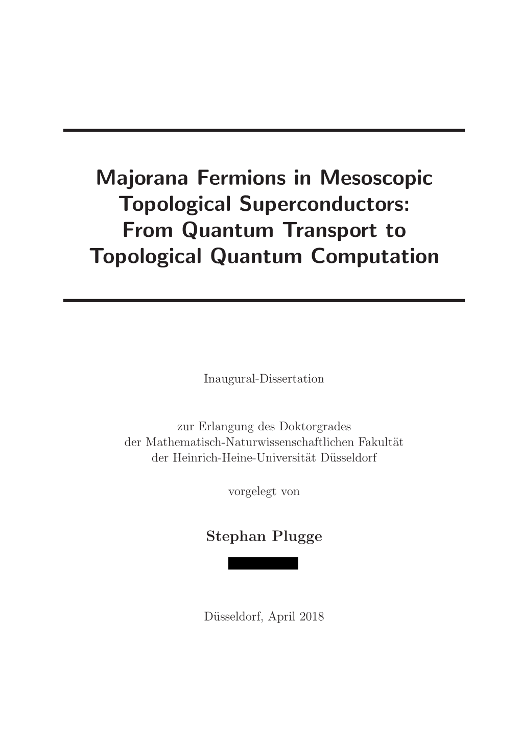 Majorana Fermions in Mesoscopic Topological Superconductors: from Quantum Transport to Topological Quantum Computation