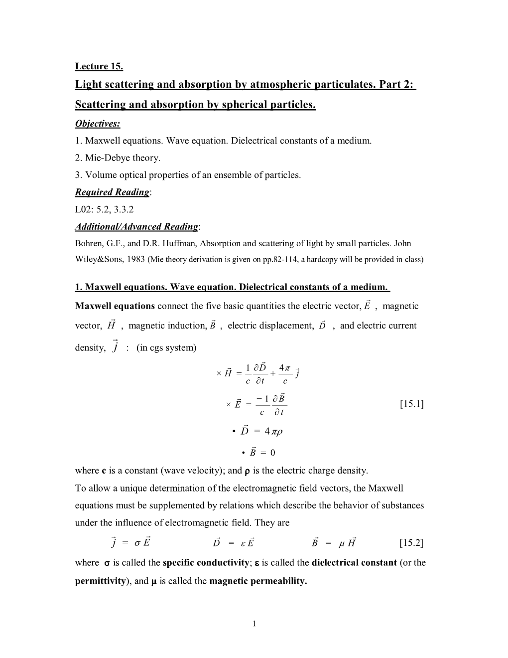 Scattering and Absorption by Spherical Particles. Objectives: 1