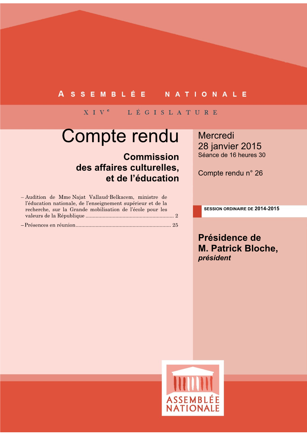 Compte Rendu Mercredi 28 Janvier 2015 Commission Séance De 16 Heures 30 Des Affaires Culturelles, Compte Rendu N° 26 Et De L’Éducation