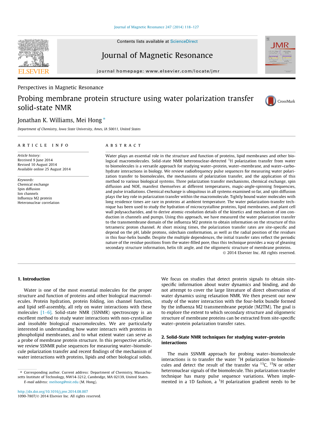 Probing Membrane Protein Structure Using Water Polarization Transfer Solid-State NMR ⇑ Jonathan K