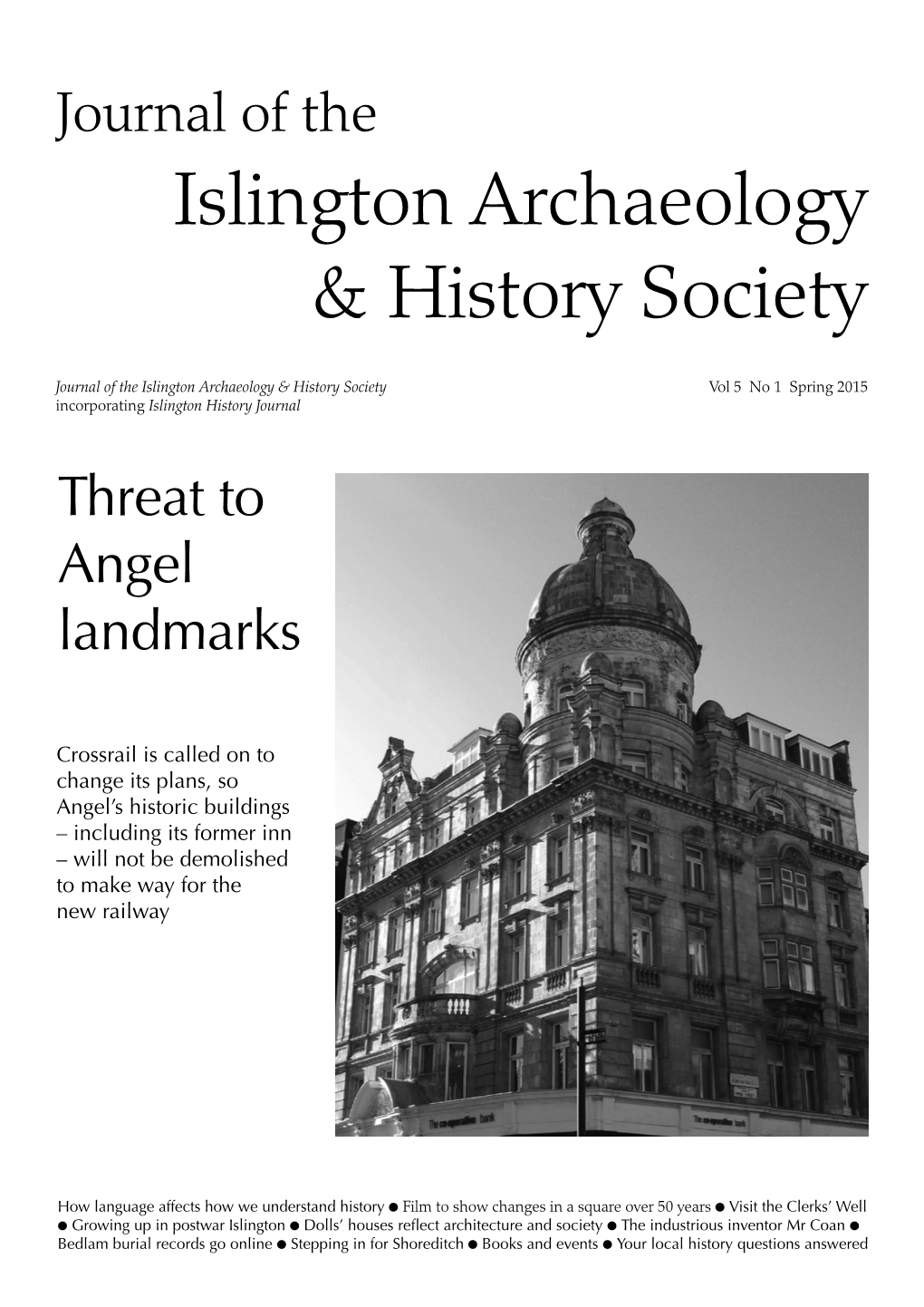 Spring 2015 Incorporating Islington History Journal