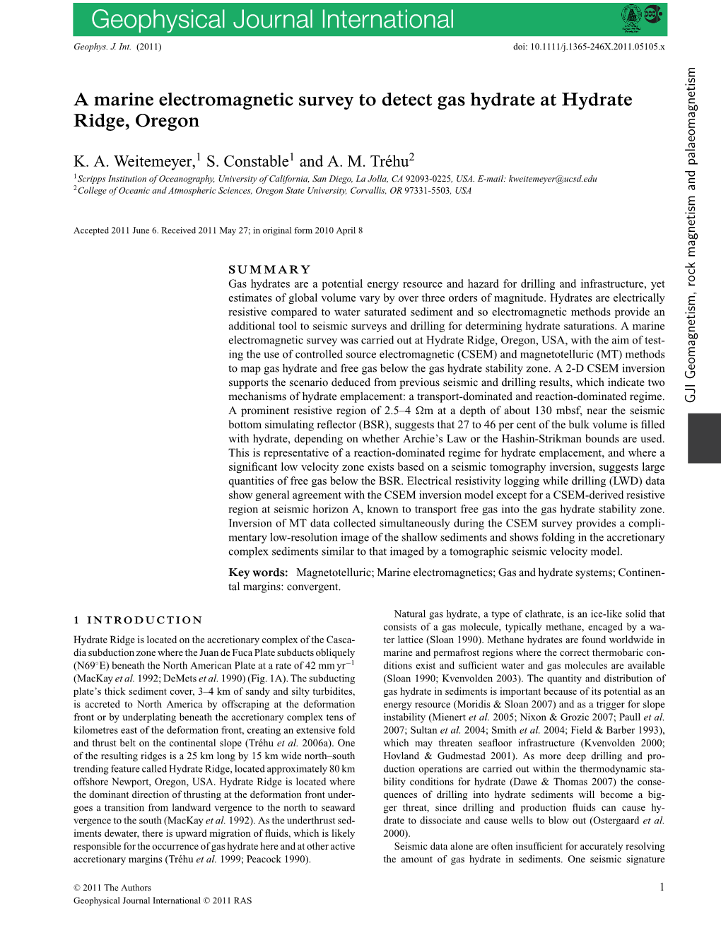 A Marine Electromagnetic Survey to Detect Gas Hydrate at Hydrate Ridge, Oregon