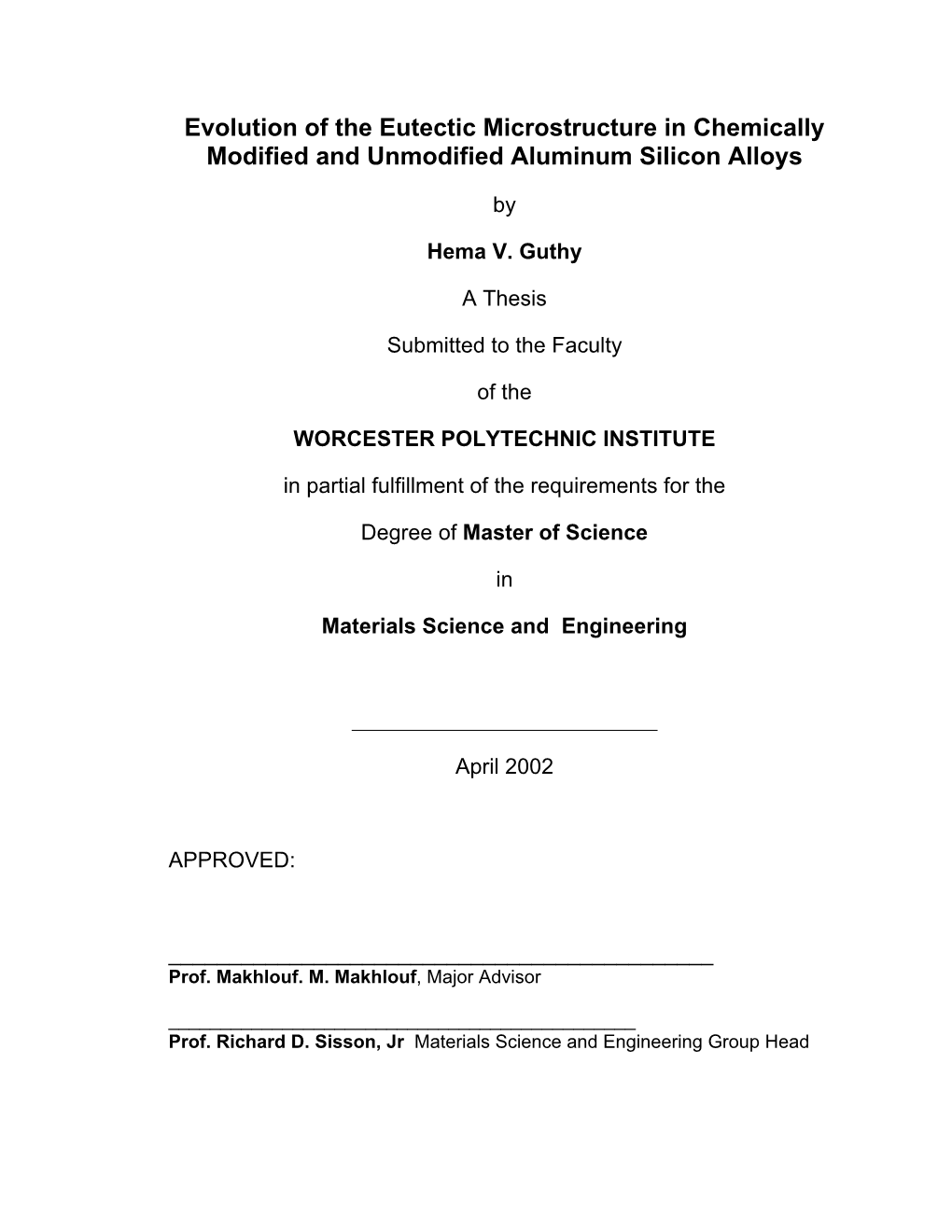 Evolution of the Eutectic Microstructure in Chemically Modified and Unmodified Aluminum Silicon Alloys