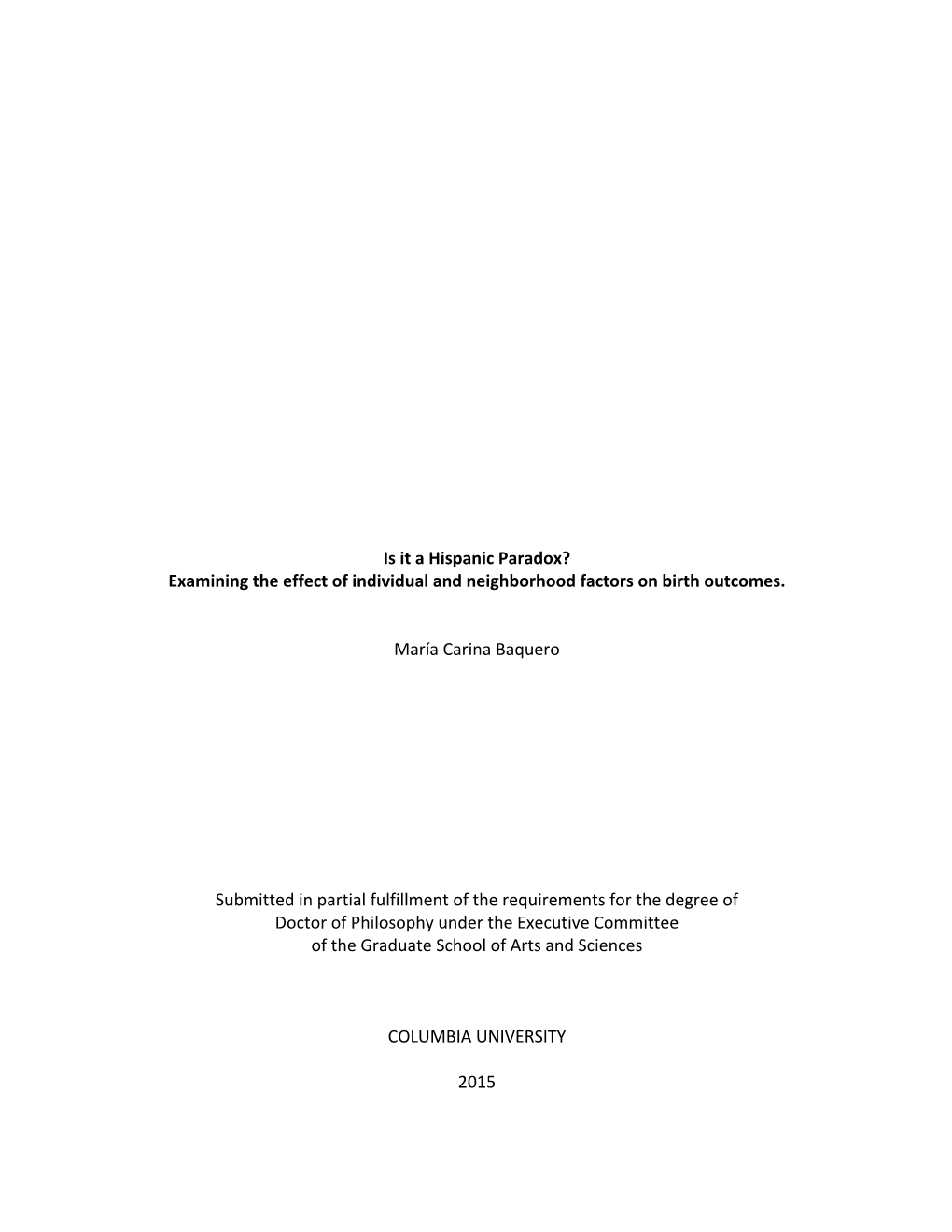 Is It a Hispanic Paradox? Examining the Effect of Individual and Neighborhood Factors on Birth Outcomes