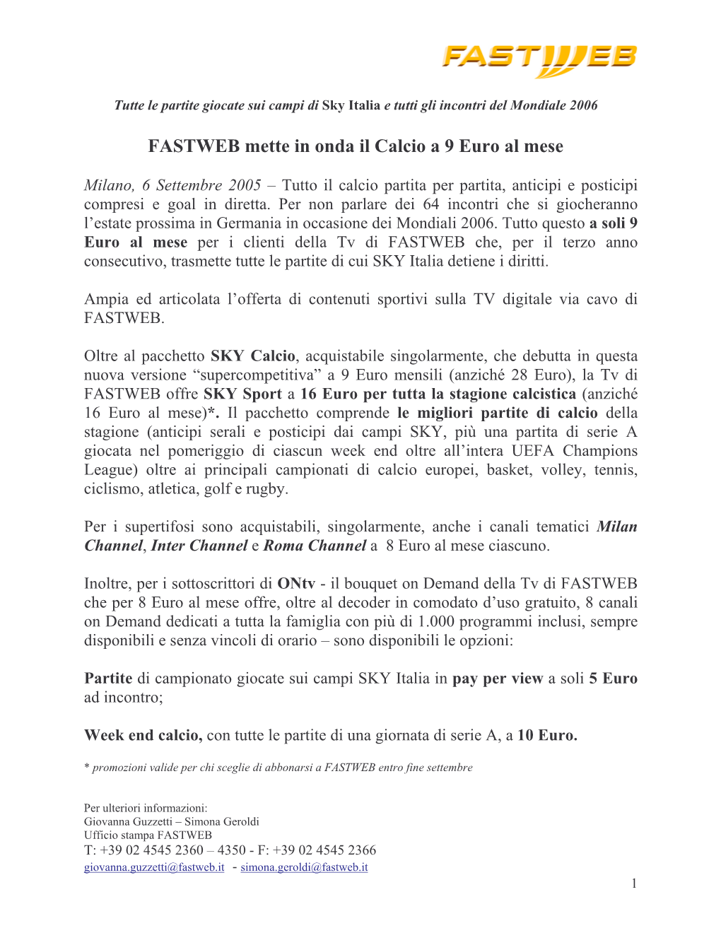 FASTWEB Mette in Onda Il Calcio a 9 Euro Al Mese