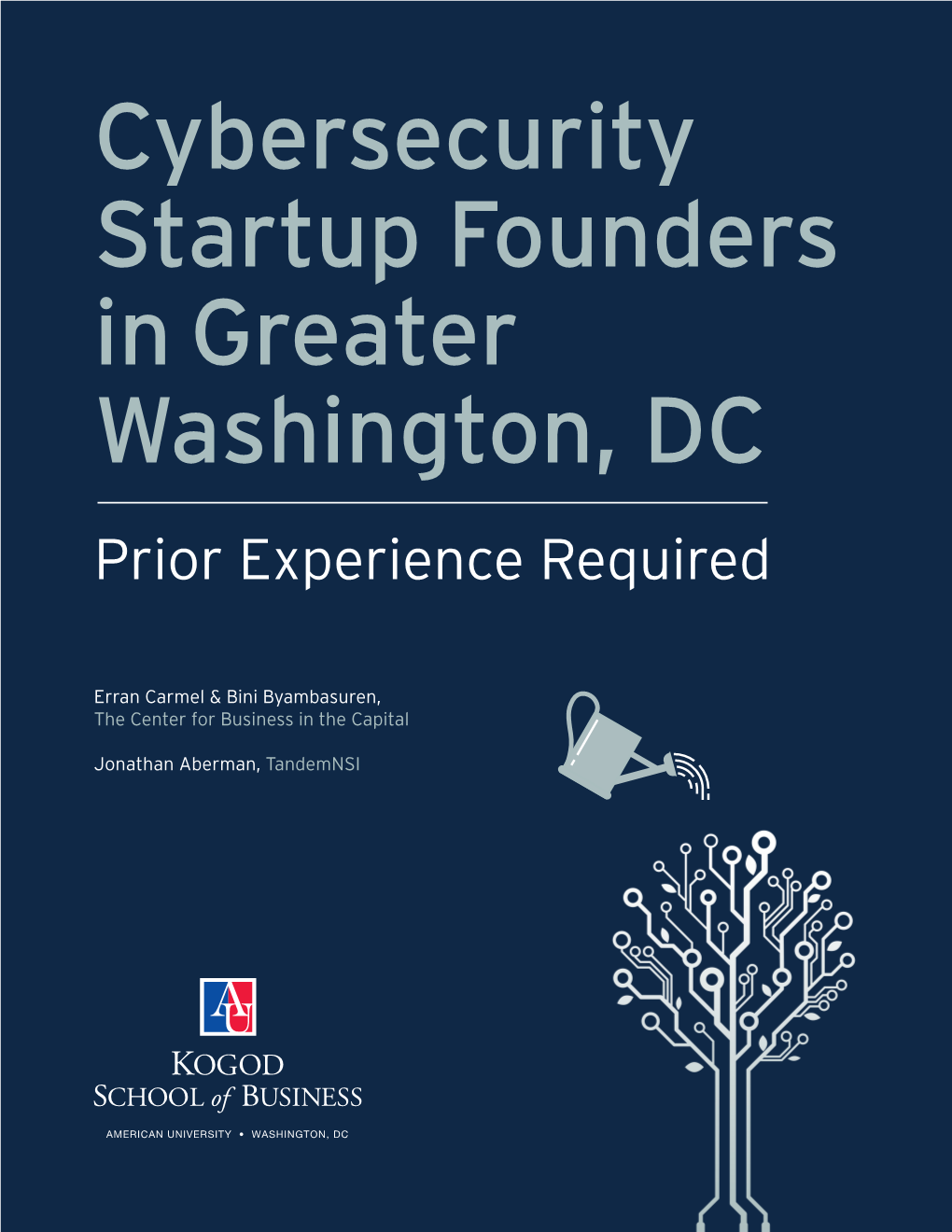Cybersecurity Startup Founders in the Greater Washington Region: Prior Experience Required