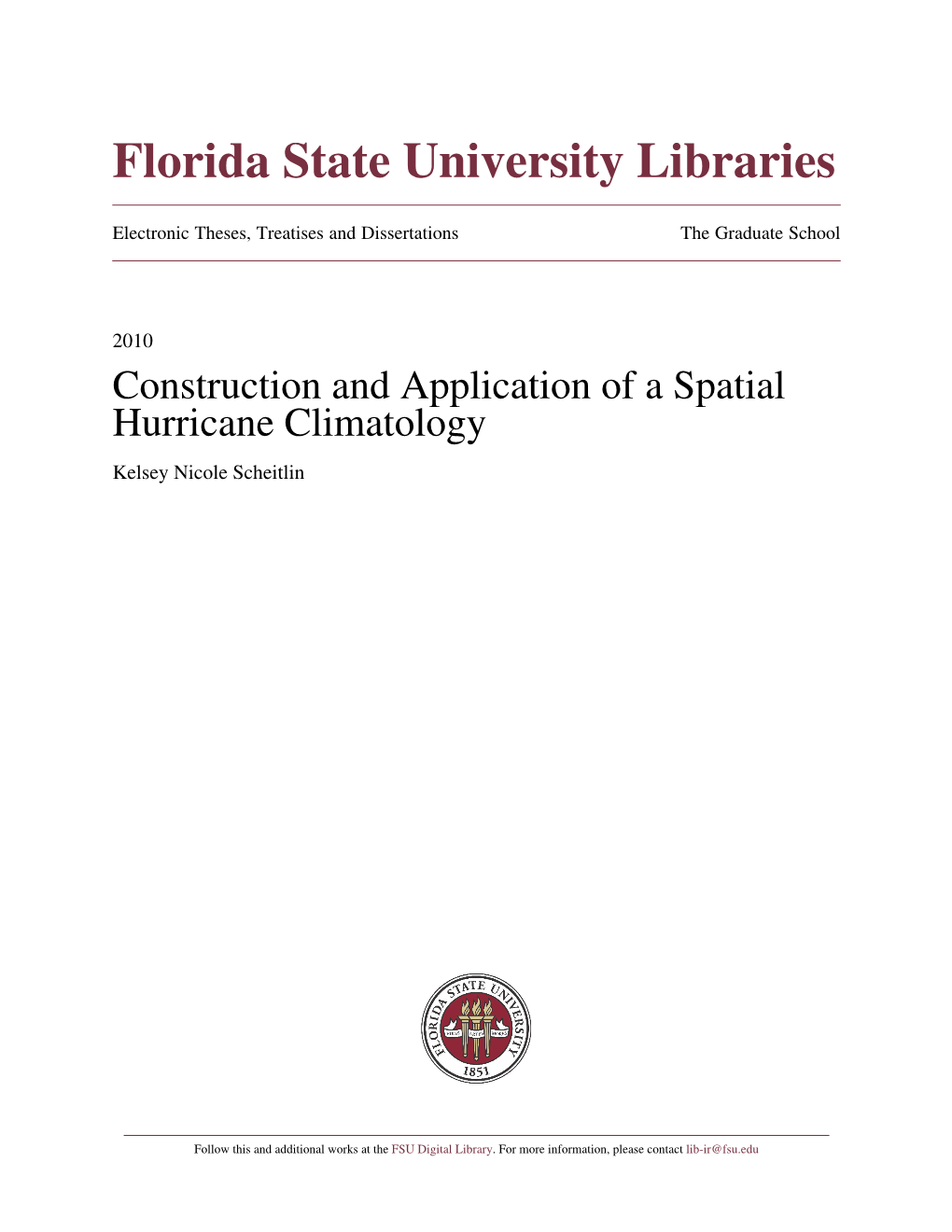 Construction and Application of a Spatial Hurricane Climatology Kelsey Nicole Scheitlin