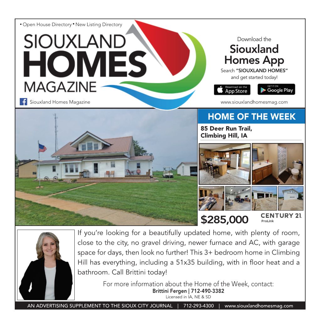 SIOUXLAND HOMES SATURDAY, AUGUST 21, 2021 | 1 Open House Directory New Listing Directory