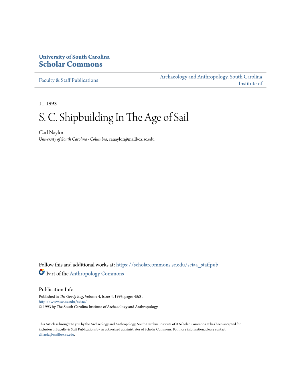 S. C. Shipbuilding in the Age of Sail Carl Naylor University of South Carolina - Columbia, Canaylor@Mailbox.Sc.Edu