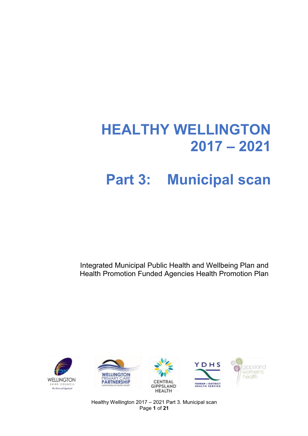 Healthy Wellington 2017 – 2021 Part 3