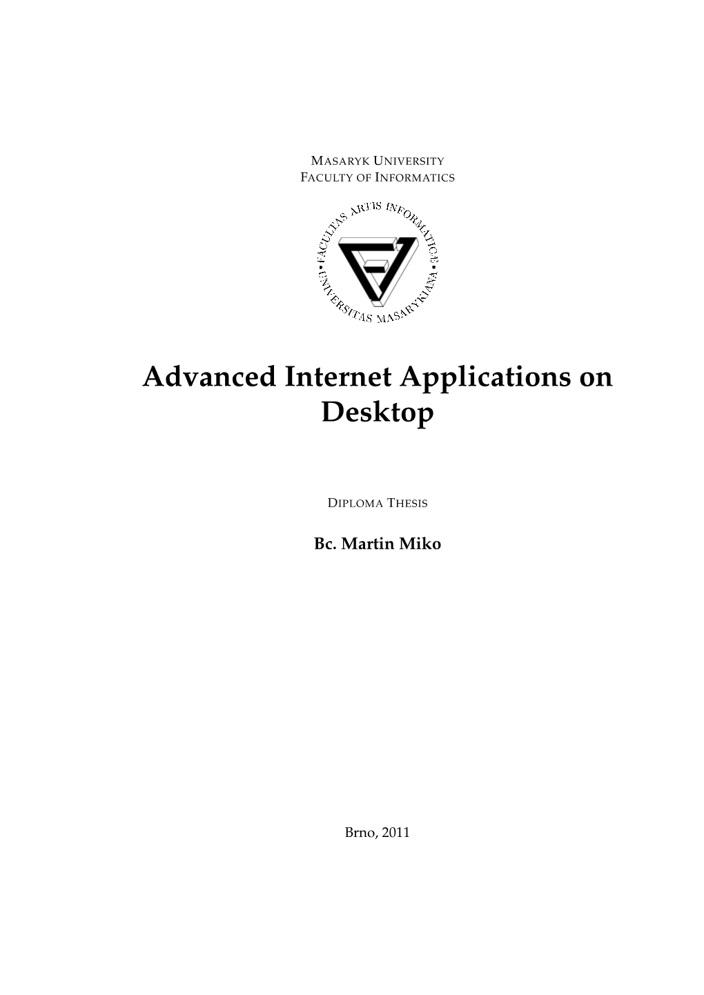 Advanced Internet Applications on Desktop