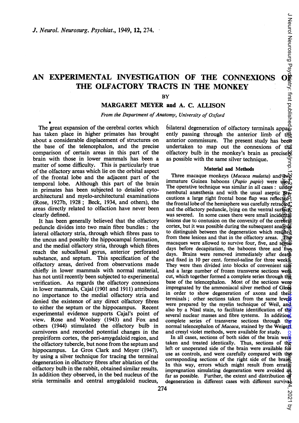 AN EXPERIMENTAL INVESTIGATION of the CONNEXIONS of the OLFACTORY TRACTS in the MONKEY by MARGARET MEYER and A