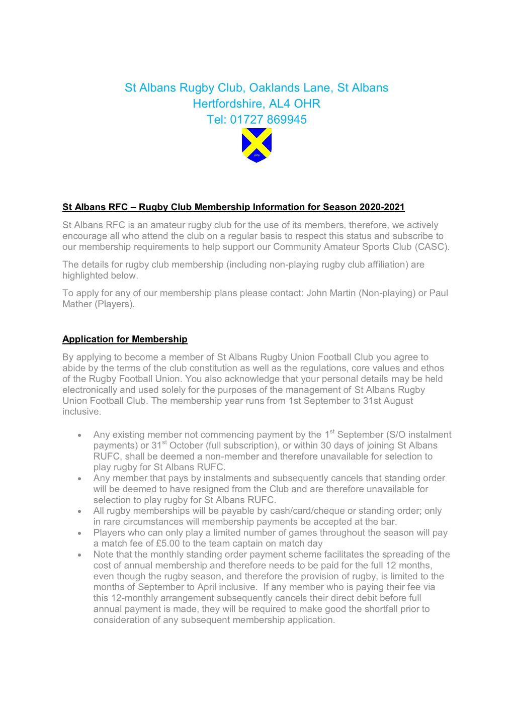 St Albans Rugby Club, Oaklands Lane, St Albans Hertfordshire, AL4 OHR Tel: 01727 869945