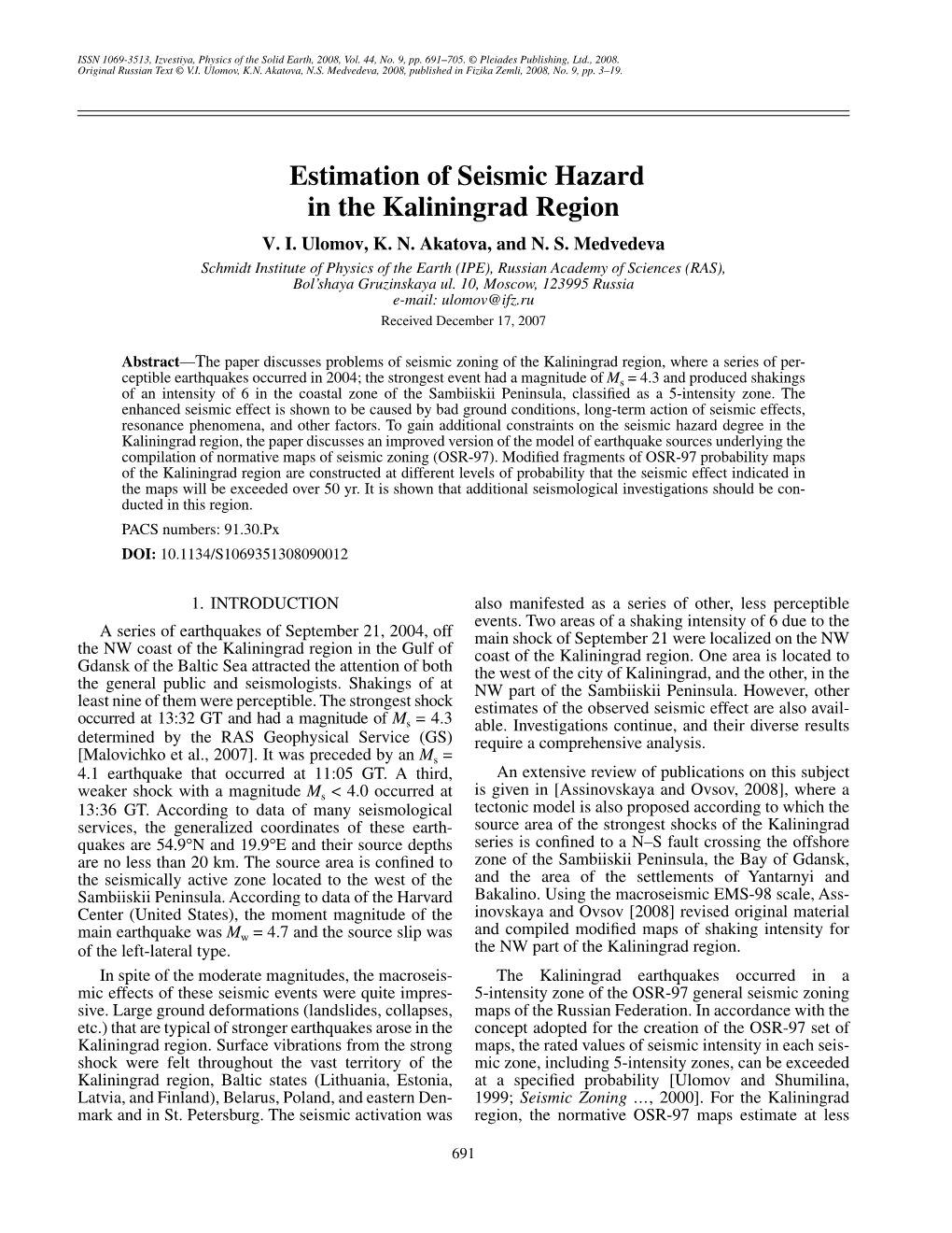 Estimation of Seismic Hazard in the Kaliningrad Region V