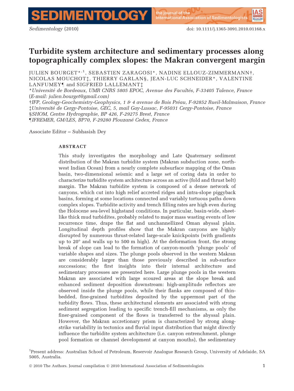 Turbidite System Architecture and Sedimentary Processes Along Topographically Complex Slopes: the Makran Convergent Margin