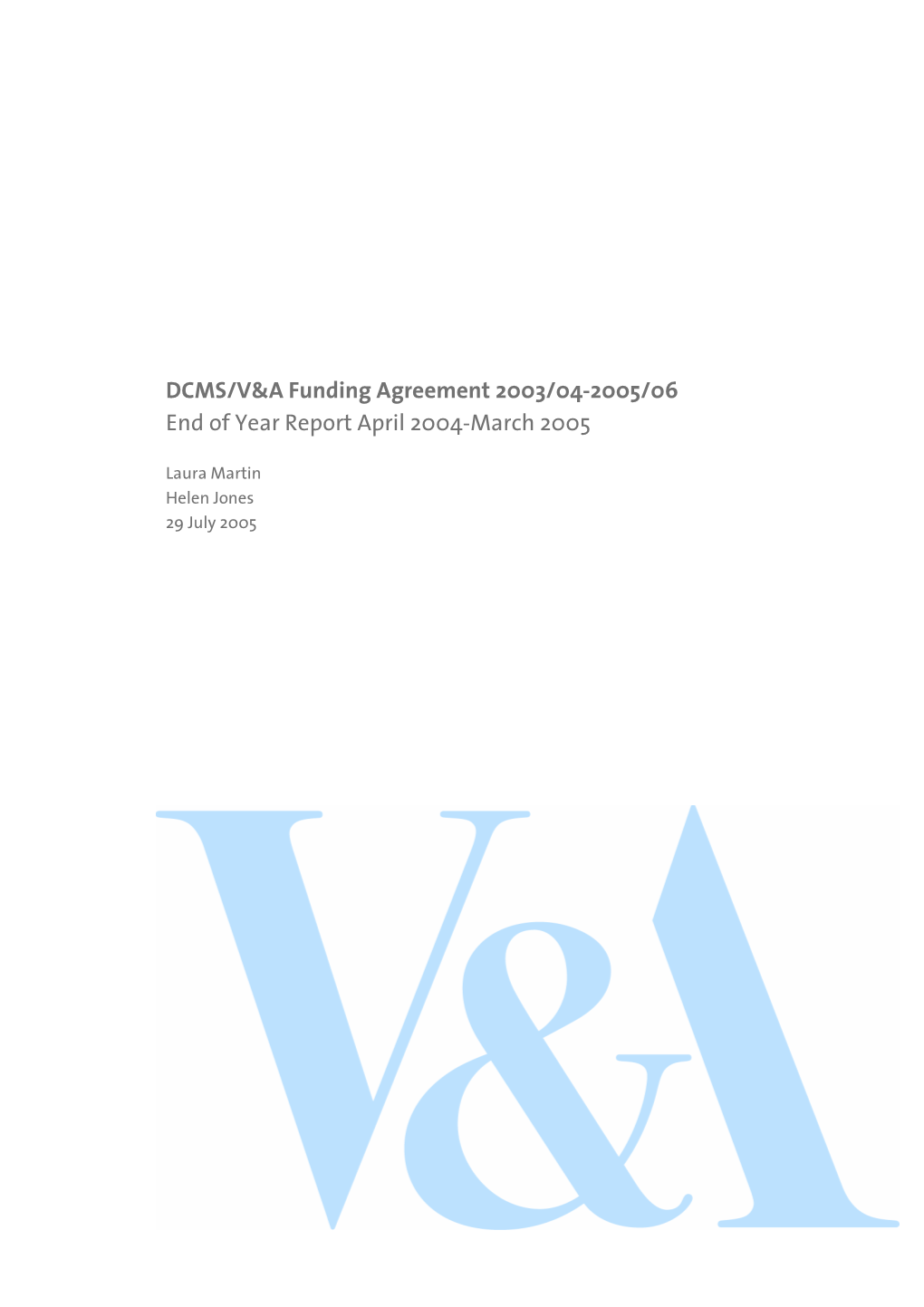 Funding Agreement End of Year Report 2004-05
