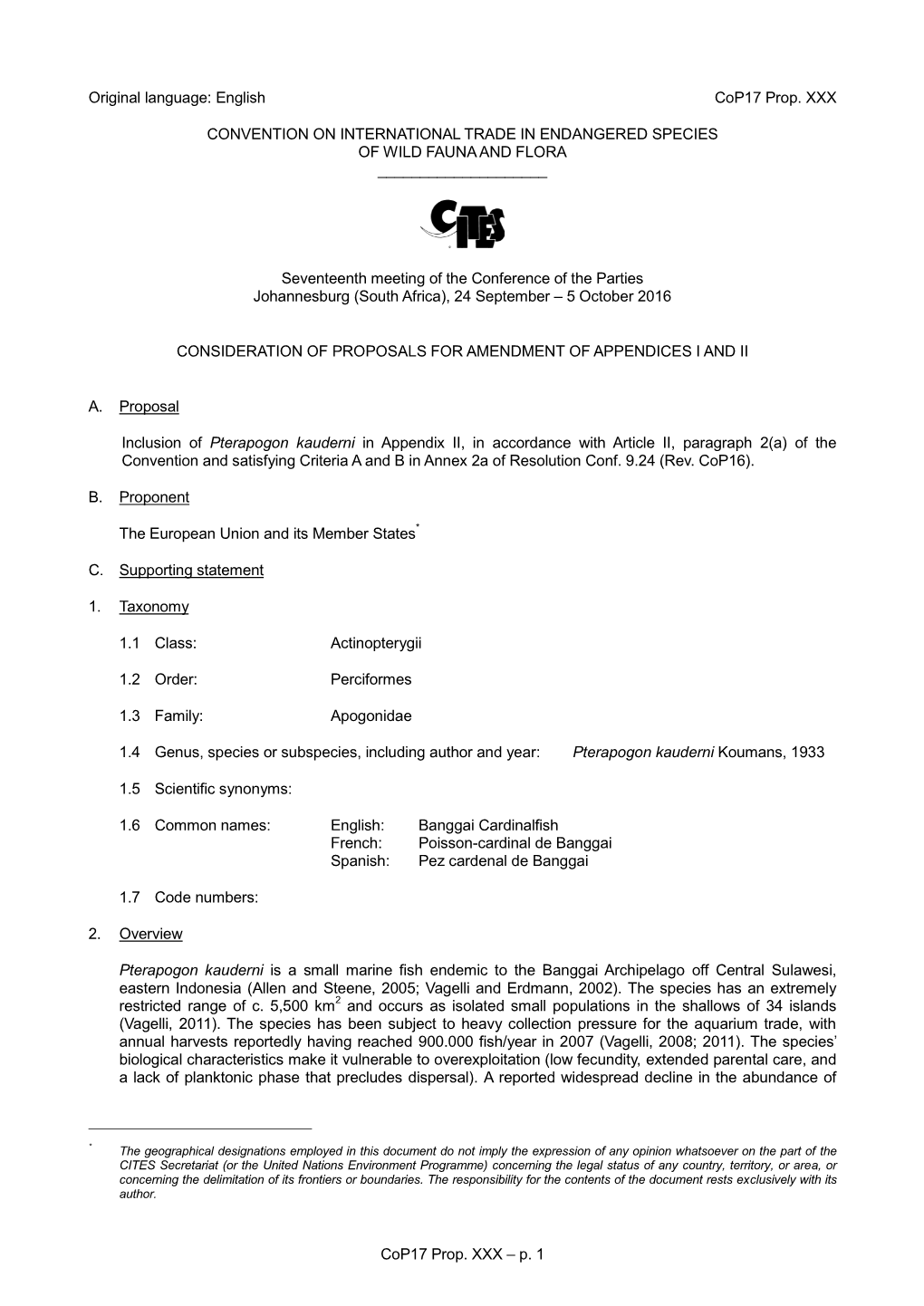 Pterapogon Kauderni in Appendix II, in Accordance with Article II, Paragraph 2(A) of the Convention and Satisfying Criteria a and B in Annex 2A of Resolution Conf