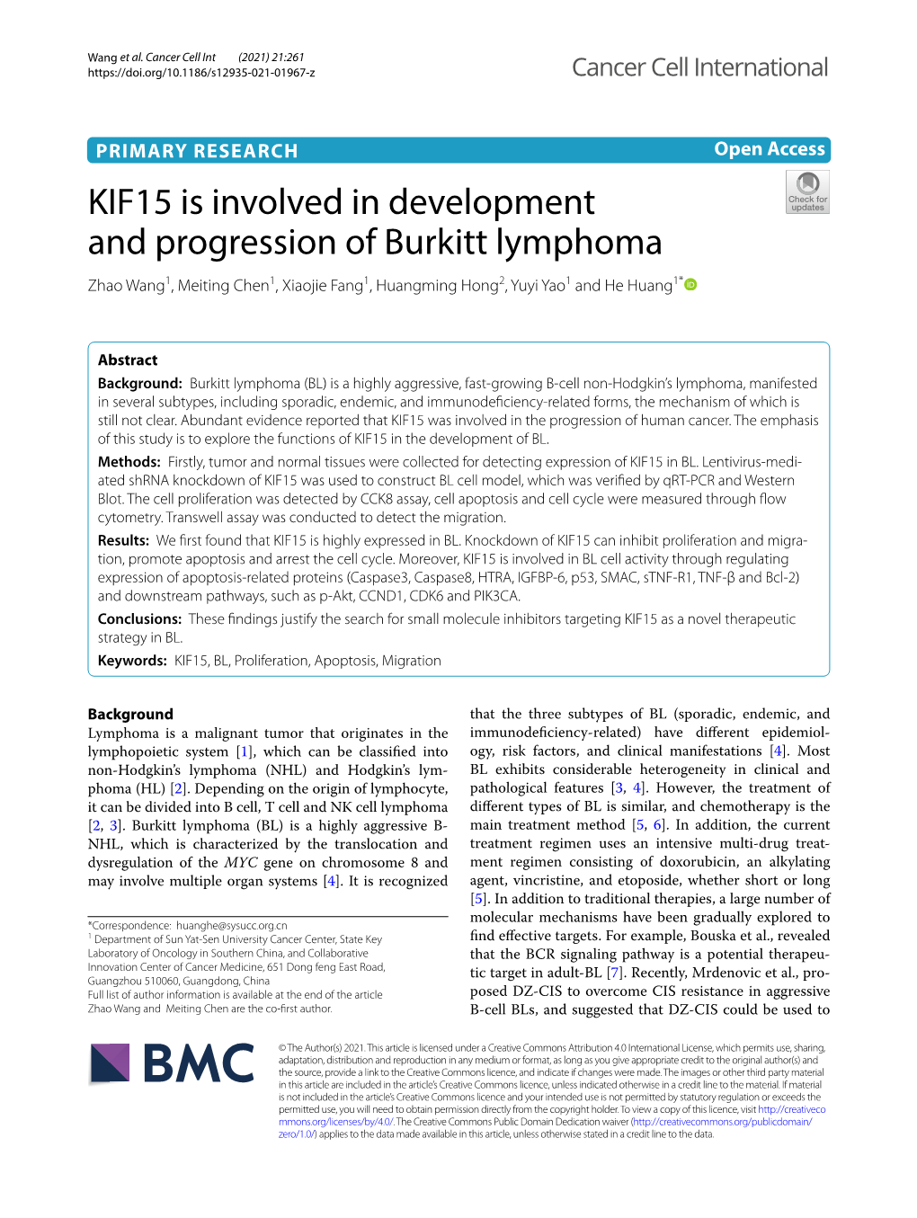 KIF15 Is Involved in Development and Progression of Burkitt Lymphoma Zhao Wang1, Meiting Chen1, Xiaojie Fang1, Huangming Hong2, Yuyi Yao1 and He Huang1*