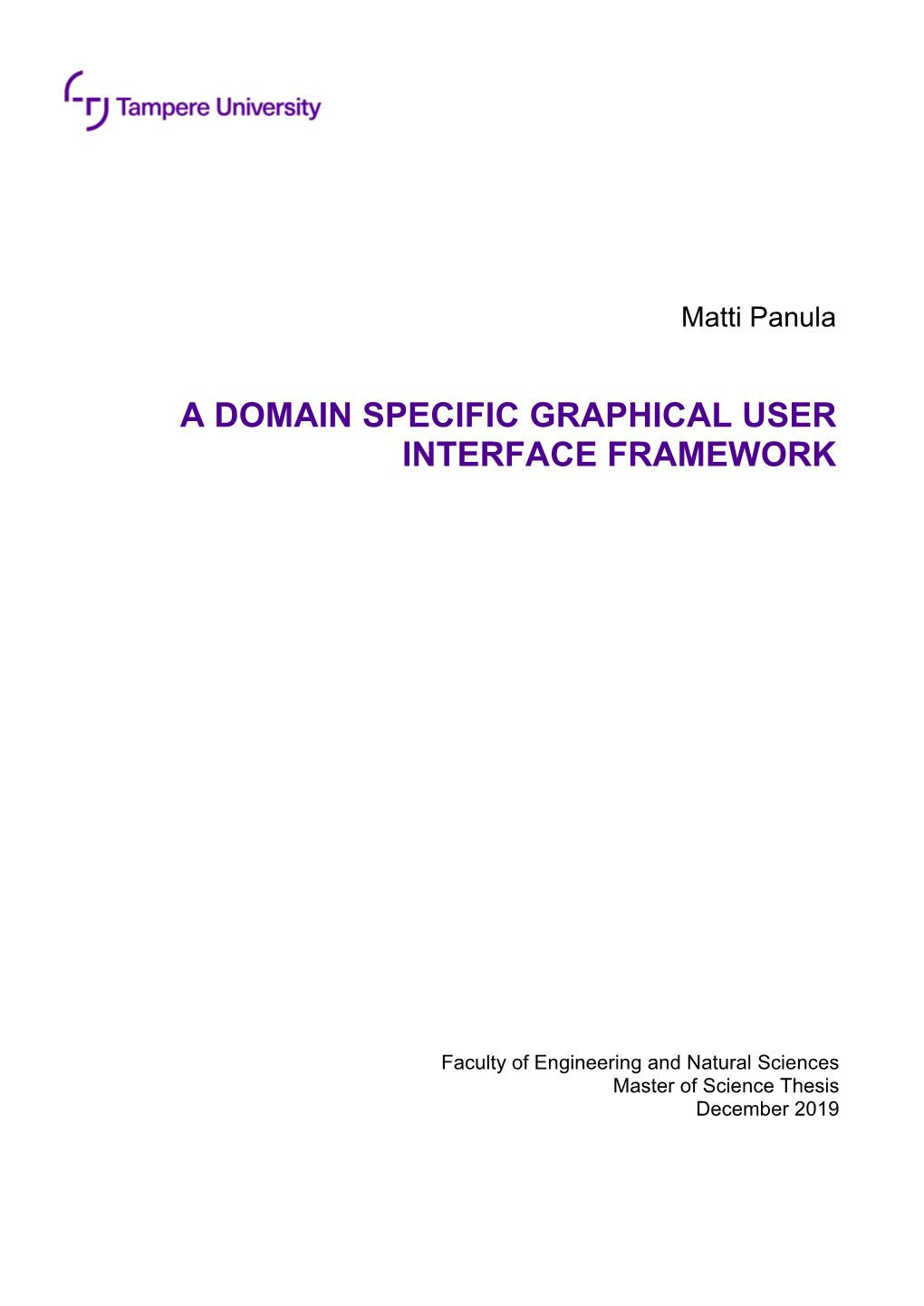 A Domain Specific Graphical User Interface Framework