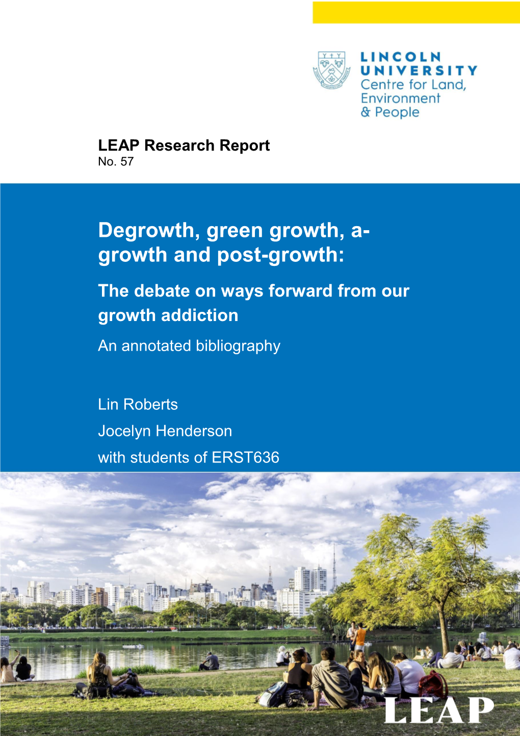 Degrowth, Green Growth, A- Growth and Post-Growth: the Debate on Ways Forward from Our Growth Addiction an Annotated Bibliography