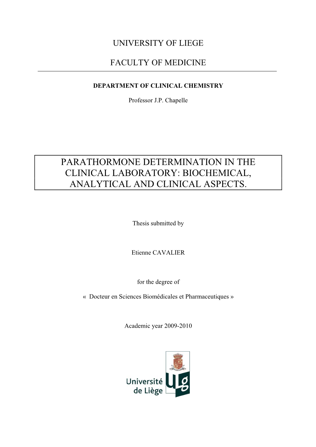 Parathormone Determination in the Clinical Laboratory: Biochemical, Analytical and Clinical Aspects