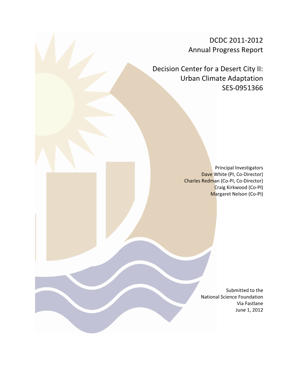 DCDC 2011-2012 Annual Progress Report Decision Center for A