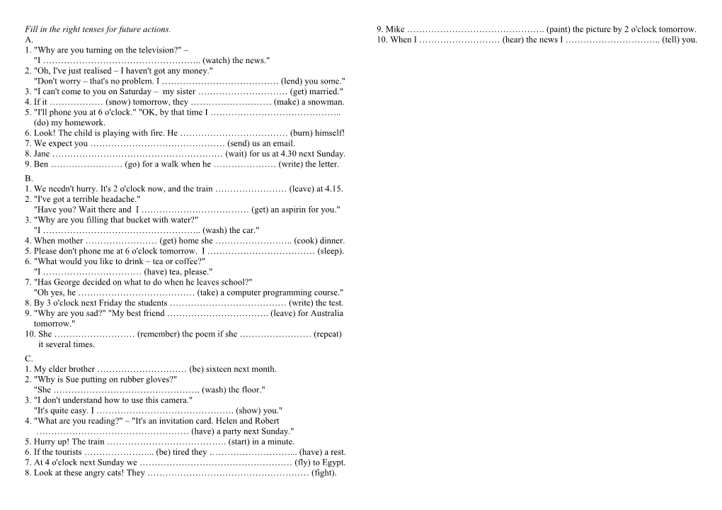 Fill in the Right Tenses for Future Actions