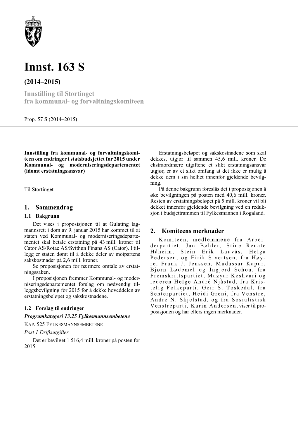 Innst. 163 S (2014–2015) Innstilling Til Stortinget Fra Kommunal- Og Forvaltningskomiteen