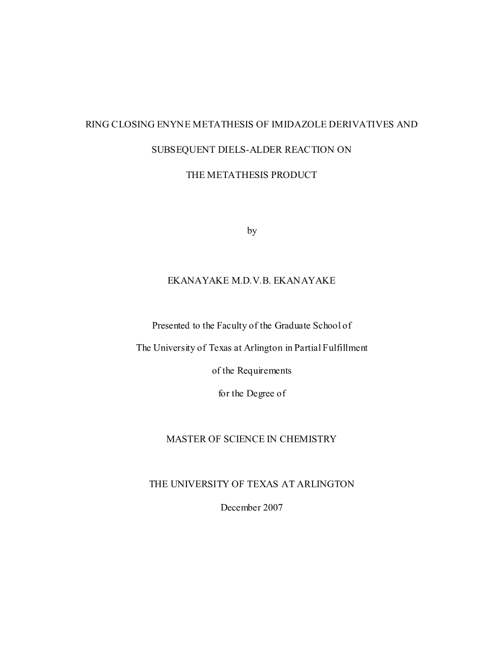 Ring Closing Enyne Metathesis of Imidazole Derivatives And