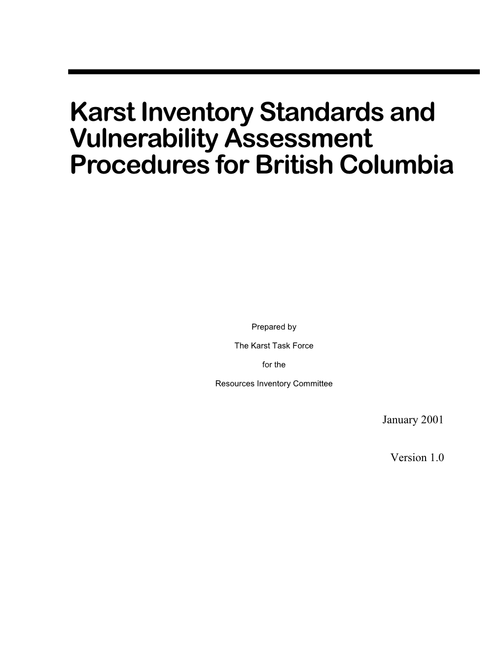 Karst Inventory Standards and Vulnerability Assessment Procedures for British Columbia