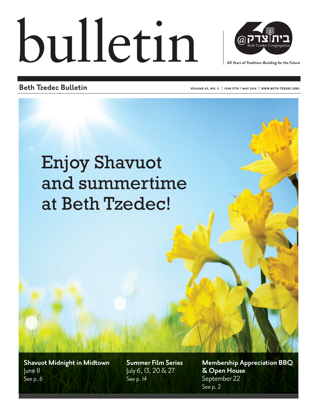 Enjoy Shavuot and Summertime at Beth Tzedec!