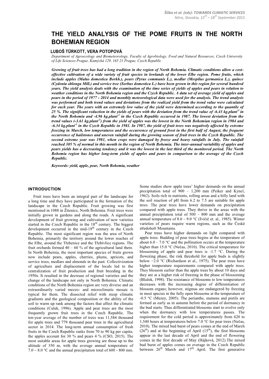 The Yield Analysis of the Pome Fruits in the North Bohemian Region Luboš