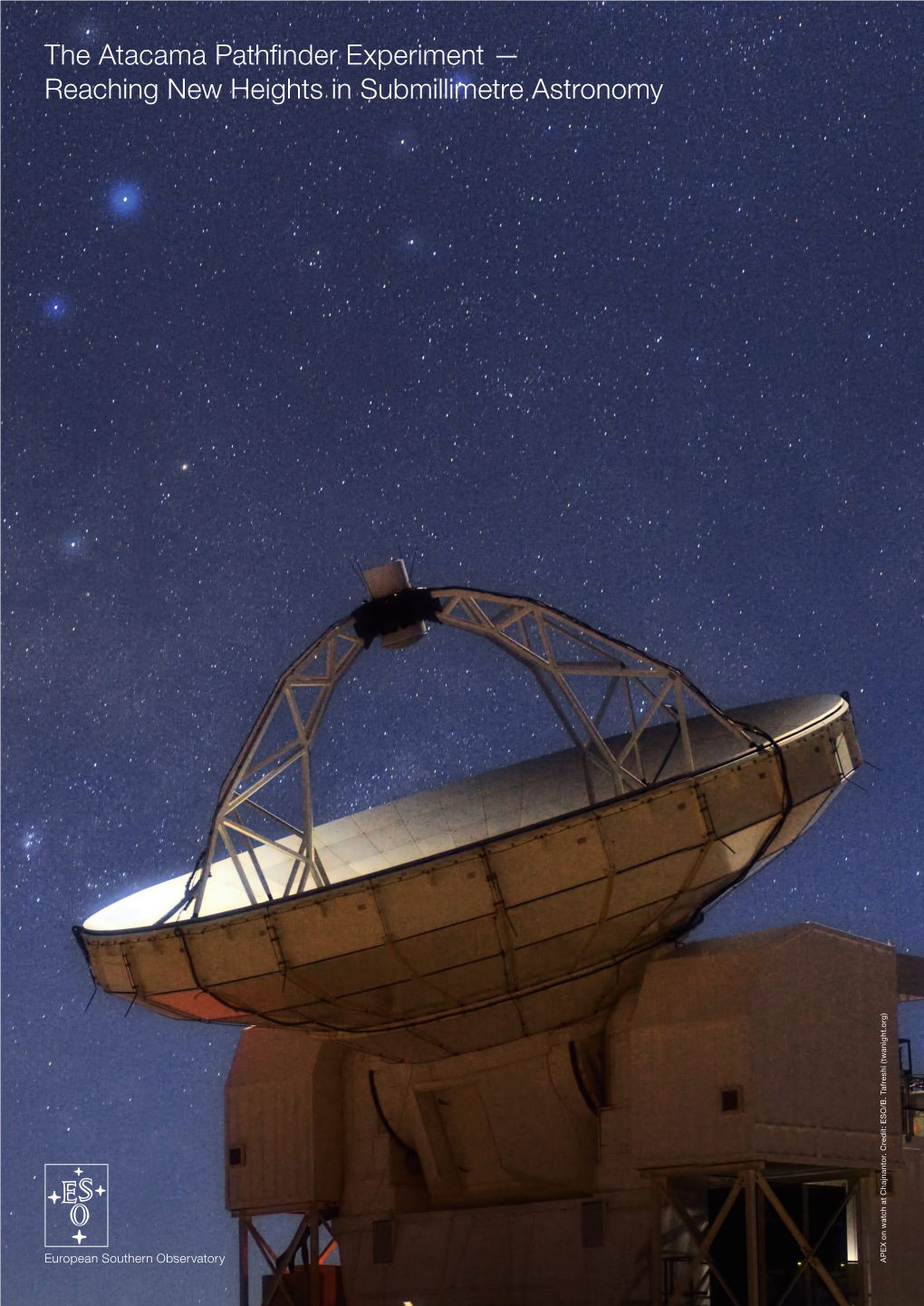 The Atacama Pathfinder Experiment — Reaching New Heights in Submillimetre Astronomy