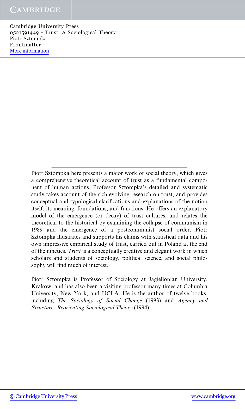 Piotr Sztompka Here Presents a Major Work of Social Theory, Which Gives a Comprehensive Theoretical Account of Trust As a Fundamental Compo- Nent of Human Actions