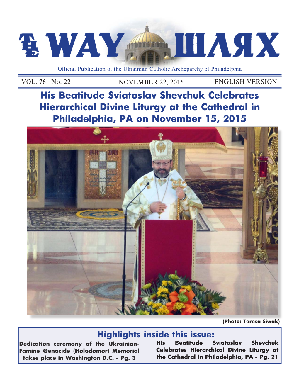 His Beatitude Sviatoslav Shevchuk Celebrates Hierarchical Divine Liturgy at the Cathedral in Philadelphia, PA on November 15, 2015