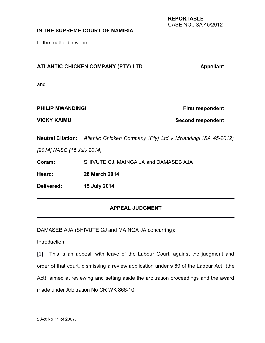Atlantic Chicken Company (Pty) Ltd V Mwandingi (SA 45-2012) 2014 NASC (15 July 2014)