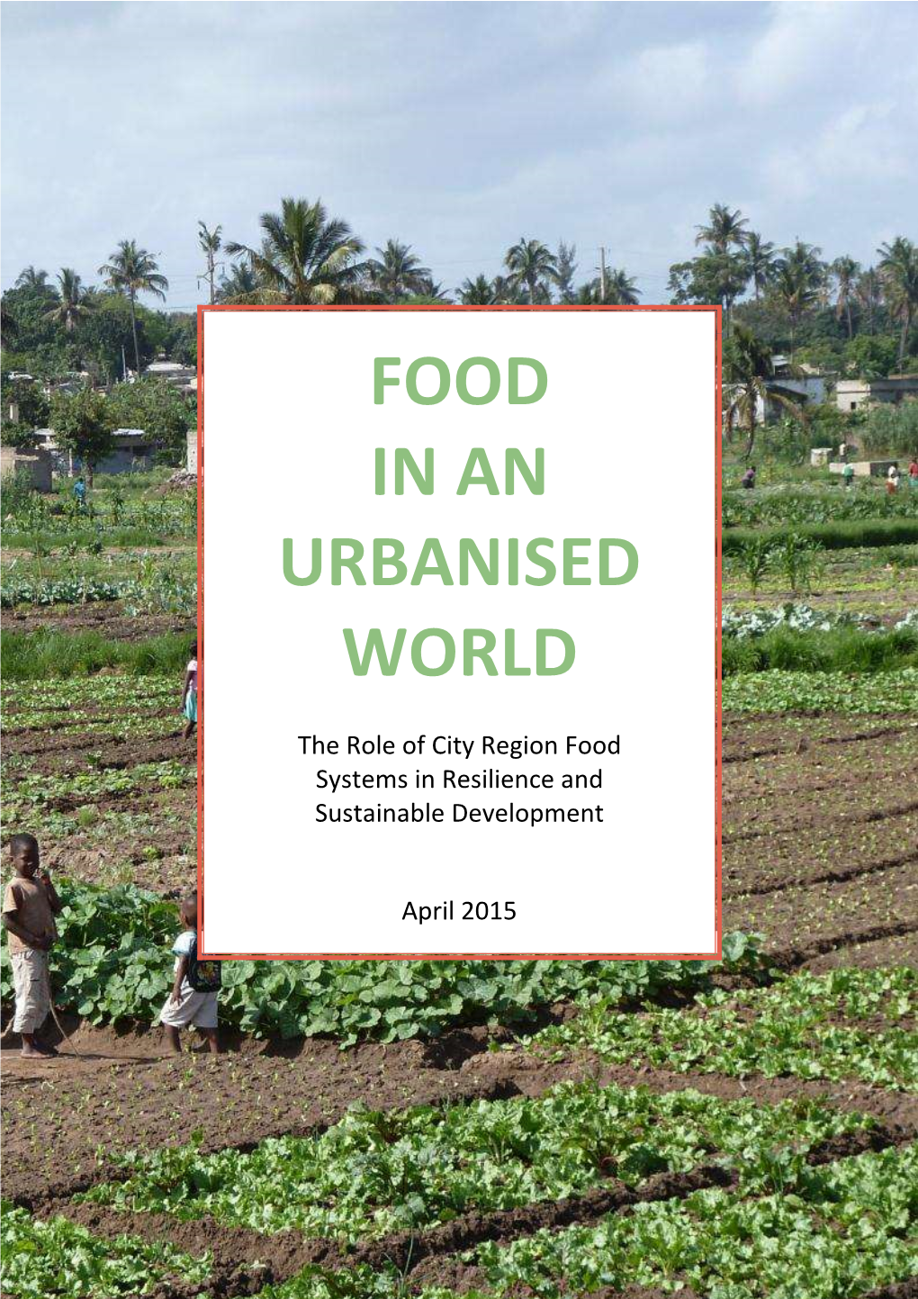 Food in an Urbanised World