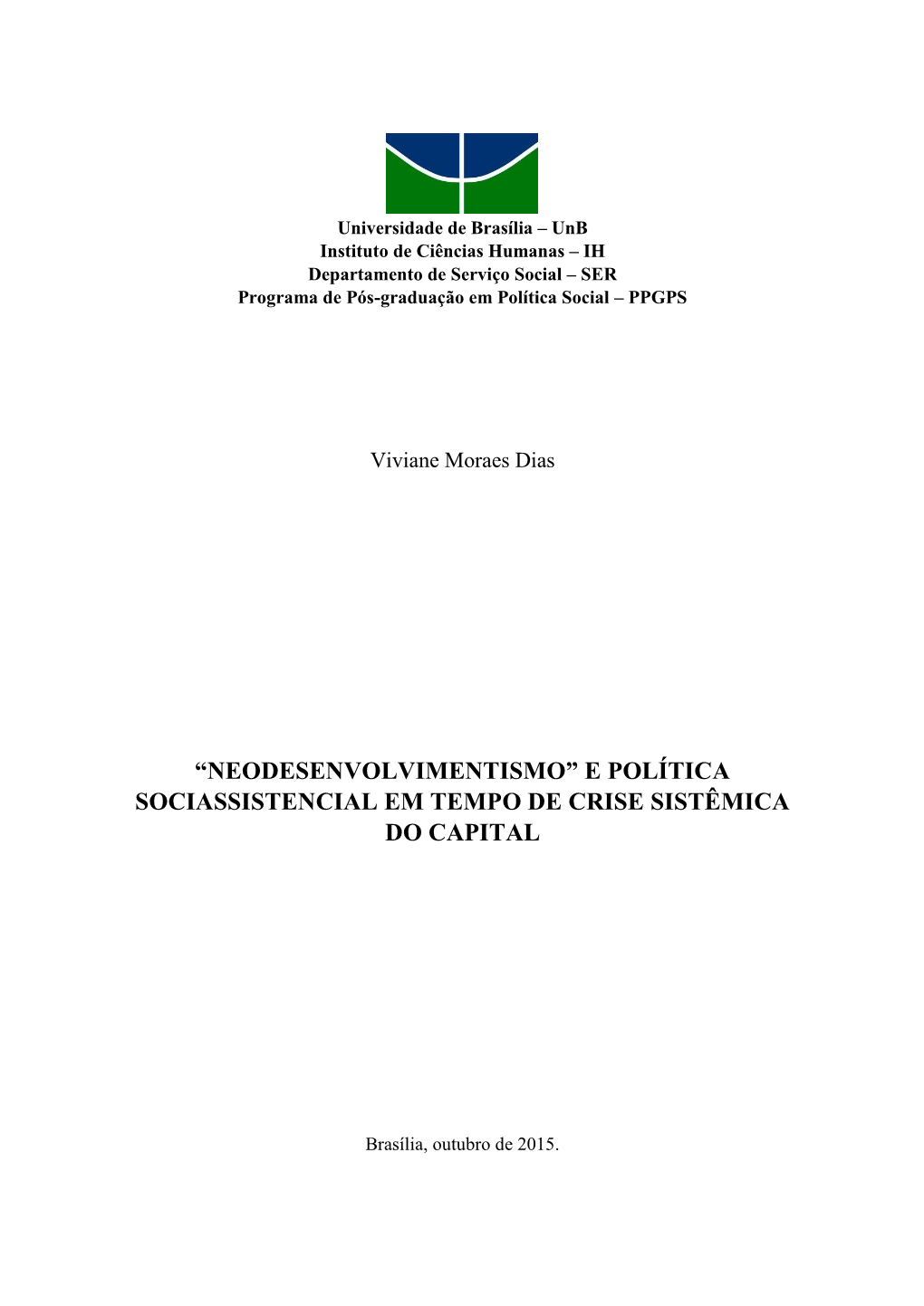 “Neodesenvolvimentismo” E Política Sociassistencial Em Tempo De Crise Sistêmica Do Capital